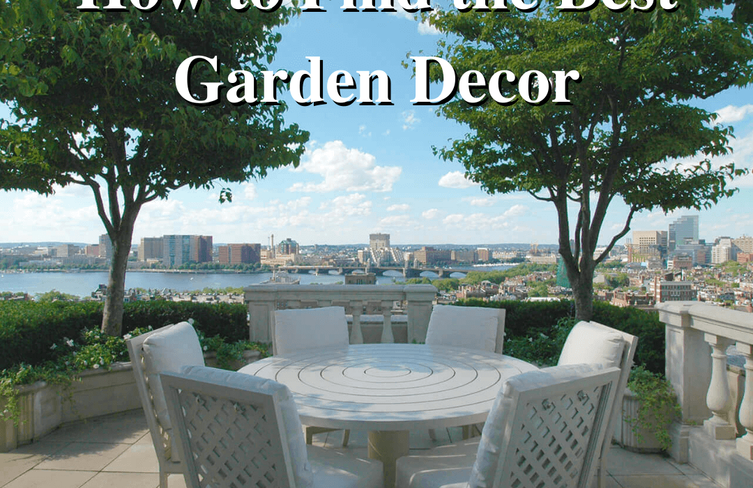 How to Find the Best Garden Decor - for Social Media usage